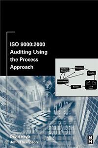 ISO 9000: 2000 Auditing Using the Process Approach
