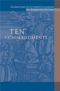 Commentary on Luther's Catechisms, Ten Commandments