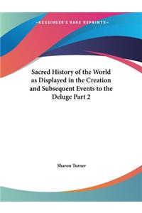 Sacred History of the World as Displayed in the Creation and Subsequent Events to the Deluge Vol. 2 (1834)