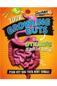 Your Growling Guts and Dynamic Digestive System
