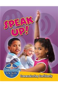 Speak Up!