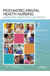 Psychiatric-Mental Health Nursing: Evidence-Based Concepts, Skills, and Practices [With CDROM and Access Code]