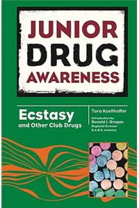 Ecstasy and Other Club Drugs