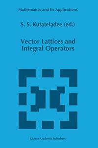 Vector Lattices and Intergal Operators