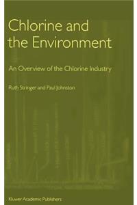 Chlorine and the Environment: An Overview of the Chlorine Industry