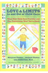 Love and Limits In and Out of Child Care