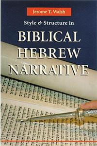 Style and Structure in Biblical Hebrew Narrative