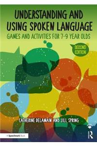 Understanding and Using Spoken Language