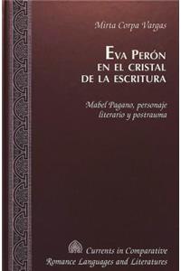 EVA Peron en el Cristal de la Escritura