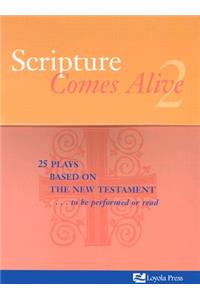 Scripture Comes Alive