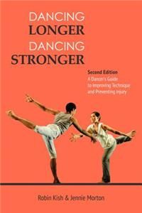 Dancing Longer, Dancing Stronger
