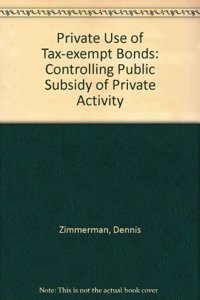 Private Use of Tax-exempt Bonds