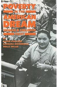 Poverty in the American Dream: Women & Children First