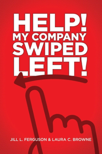 Help! My Company Swiped Left!