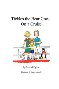 Tickles the Bear Goes on a Cruise