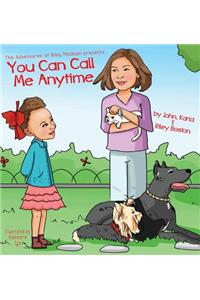You Can Call Me Anytime
