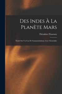 Des Indes À La Planète Mars