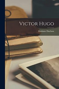 Victor Hugo