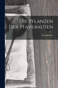 Pflanzen der Pfahlbauten