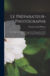 Préparateur-Photographe