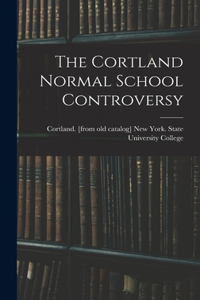 Cortland Normal School Controversy