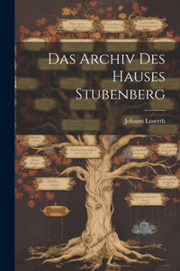 Das Archiv Des Hauses Stubenberg