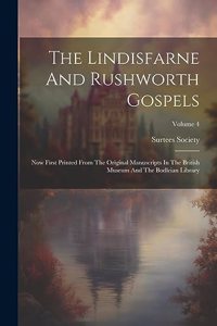 The Lindisfarne And Rushworth Gospels