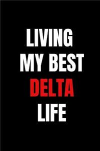 Living my best Delta life
