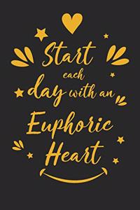 Start Each Day with an Euphoric Heart