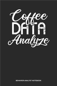 Behavior Analyst Notebook