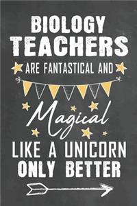 Biology Teachers Are Fantastical And Magical Like A Unicorn Only Better