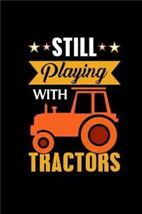 Still Playing With Tractors