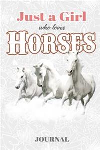 Just a Girl Who Loves Horses