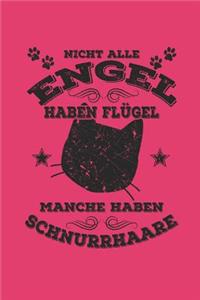 Nicht Alle Engel Haben Flügel Manche Haben Schnurrhaare