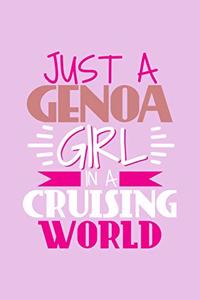 Just A Genoa Girl In A Cruising World: DIN A5 110 Seiten gepunktetes, leeres Notizbuch Inspiration Journal Reise Tagebuch Motivation Zitat Kollektion