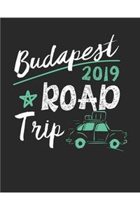 Budapest Road Trip 2019