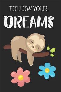 Follow Your Dreams