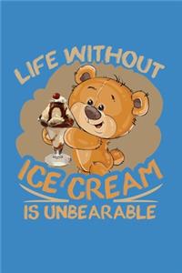 Life Without Ice Cream Is Unbearable