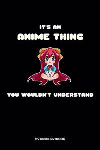 It's An Anime Thing You Wouldn't Understand My Anime Artbook