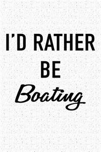 I'd Rather Be Boating
