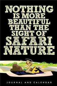 Nothing Is More Beautiful Than the Sight of Safari Nature