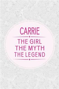 Carrie the Girl the Myth the Legend