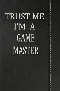 Trust Me I'm a Game Master