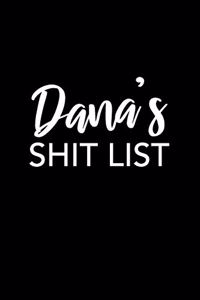 Dana's Shit List