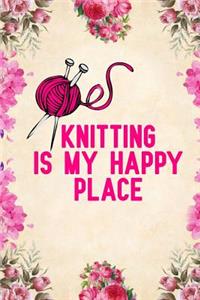 Knitting is my Happy Place