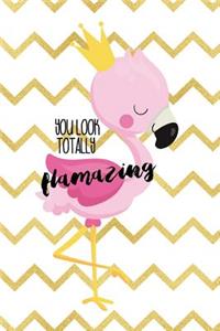 You Look Totally Flamazing