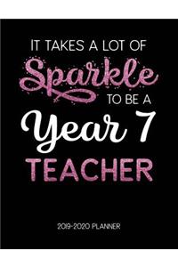 It Takes A Lot of Sparkle to Be A Year 7 Teacher 2019-2020 Planner