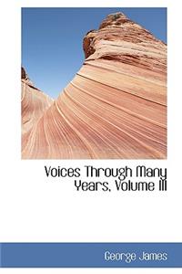 Voices Through Many Years, Volume III