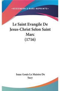 Le Saint Evangile De Jesus-Christ Selon Saint Marc (1716)