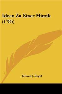 Ideen Zu Einer Mimik (1785)